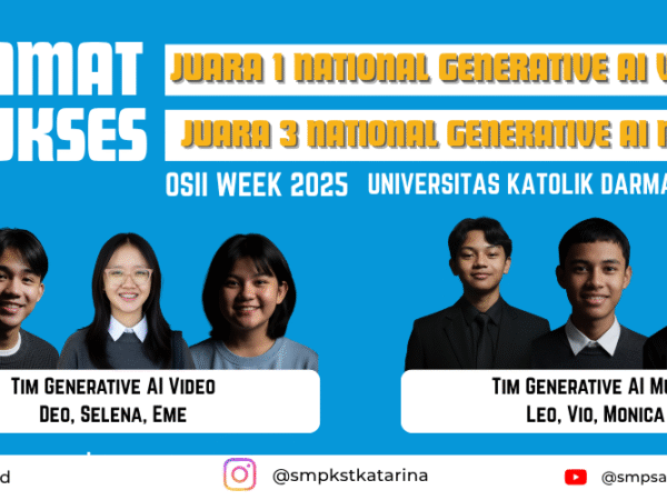 Selamat dan Sukses. Juara 1 dan 3 Generative AI Video dan Song pada OSII Week Universitas Katolik Darma Cendika